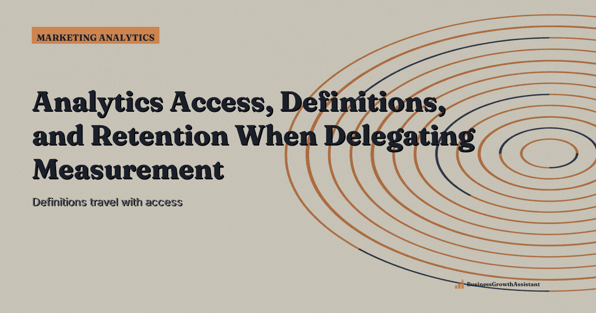 Analytics Access, Definitions, and Retention When Delegating Measurement research illustration