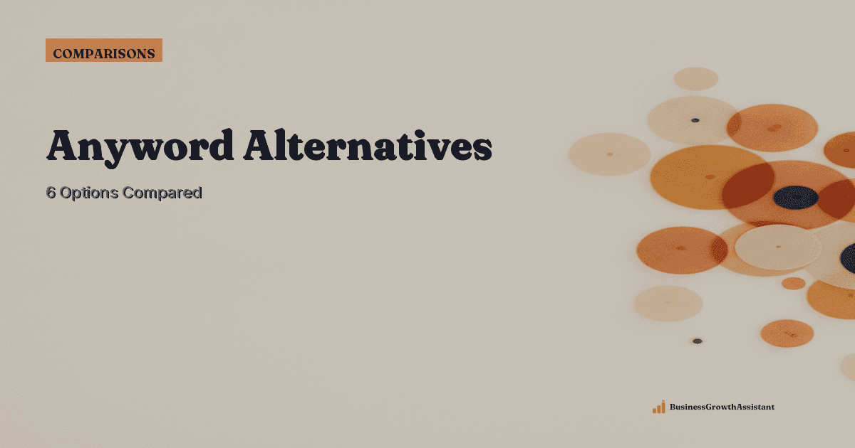 Anyword Alternatives: 6 Options Compared for 2026