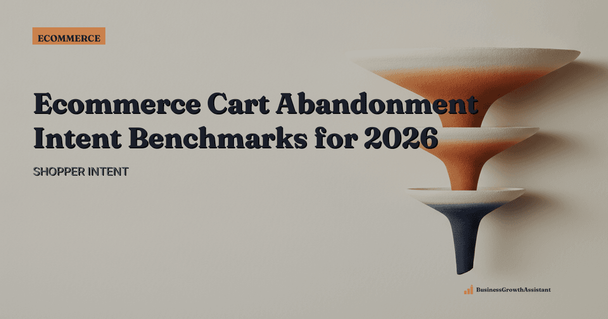 Ecommerce Cart Abandonment Intent Benchmarks for 2026 research illustration