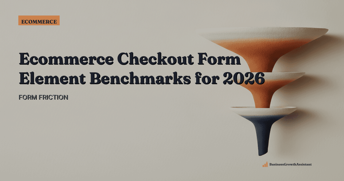 Ecommerce Checkout Form Element Benchmarks for 2026 research illustration