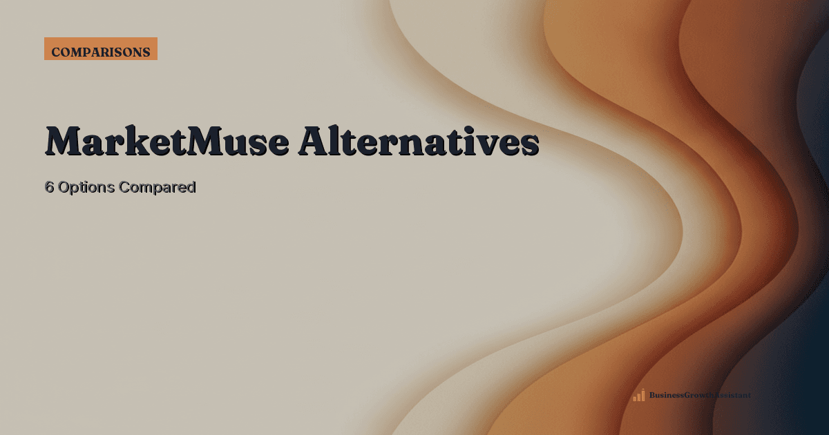 MarketMuse Alternatives: 6 Options Compared for 2026