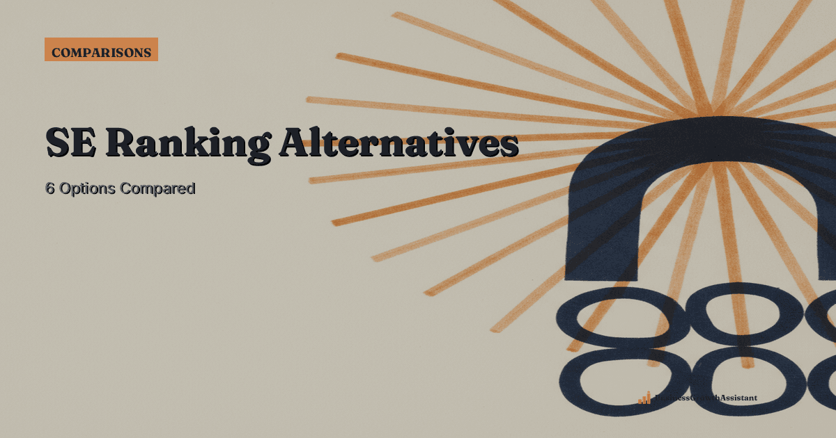 Comparison guide to SE Ranking alternatives for content and SEO teams