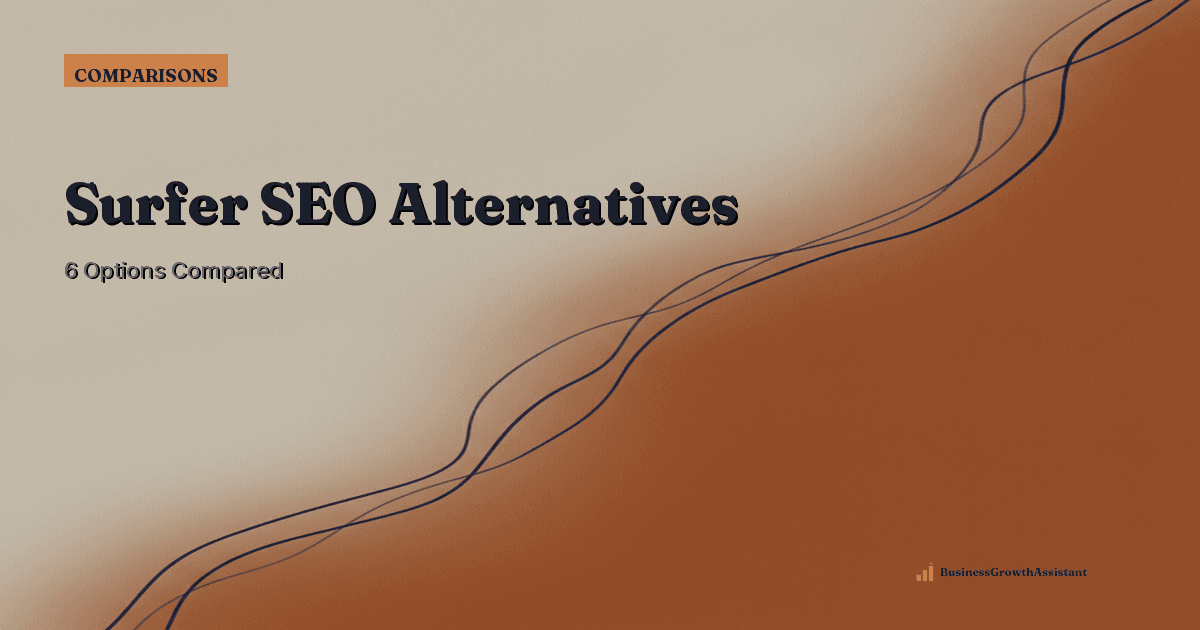 Surfer SEO Alternatives: 6 Options Compared for 2026