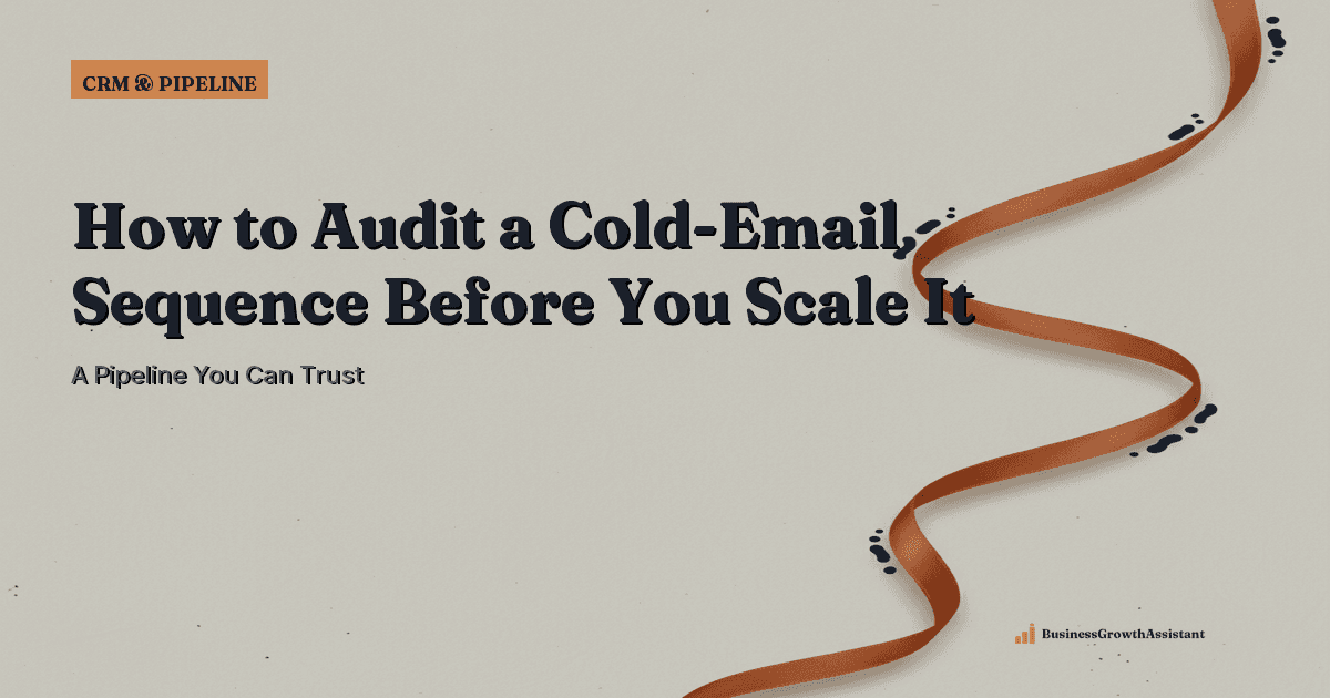 How to Audit a Cold-Email Sequence Before You Scale It