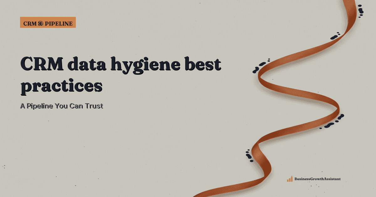 CRM data hygiene best practices
