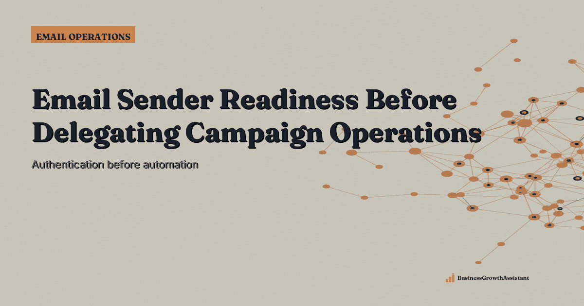 Email Sender Readiness Before Delegating Campaign Operations research illustration