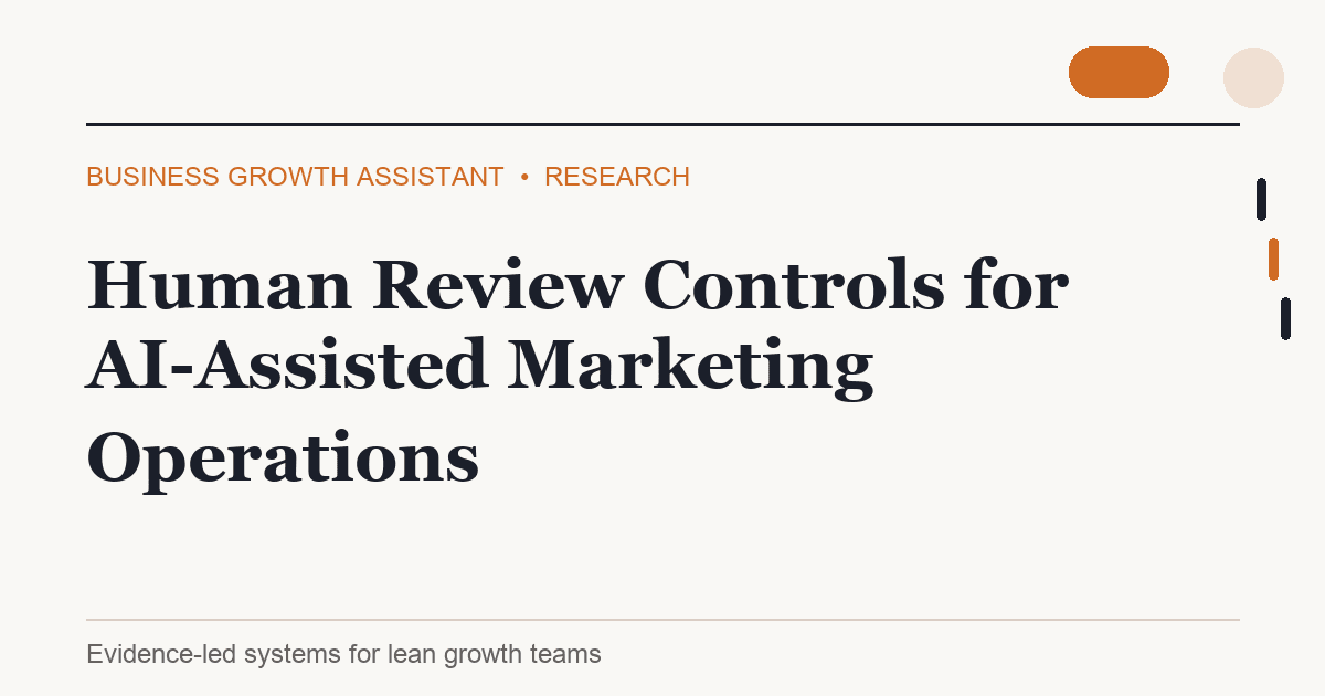 Human Review Controls for AI-Assisted Marketing Operations research illustration