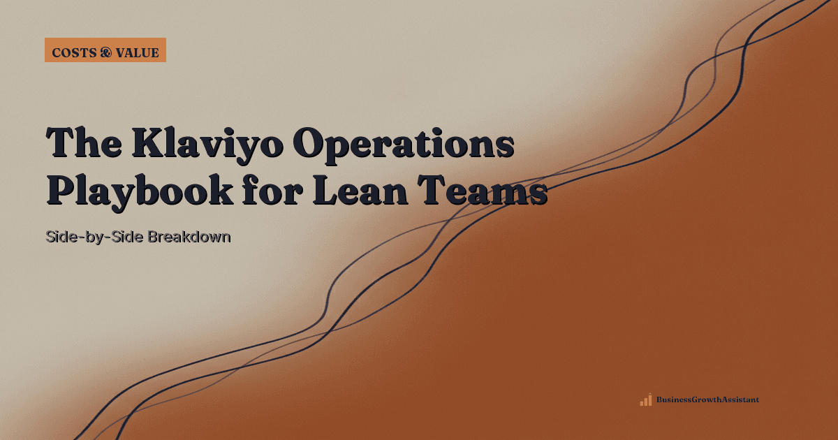 The Klaviyo Operations Playbook for Lean Teams