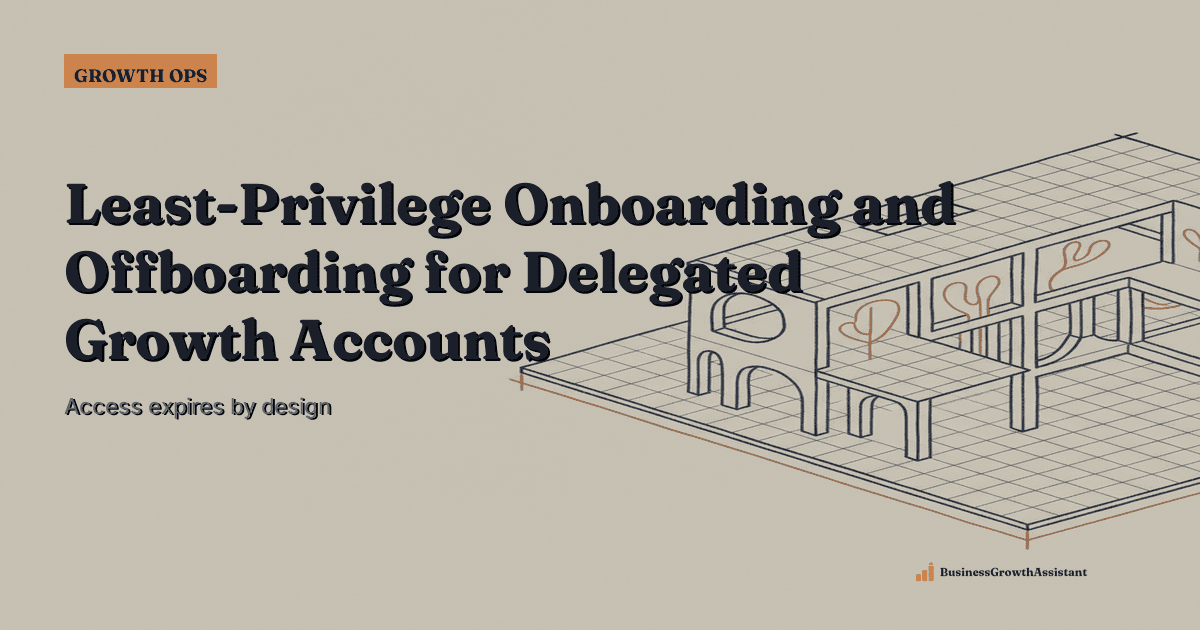 Least-Privilege Onboarding and Offboarding for Delegated Growth Accounts research illustration