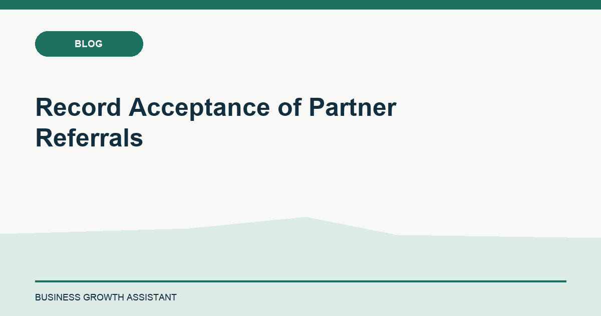 Record Acceptance of Partner Referrals