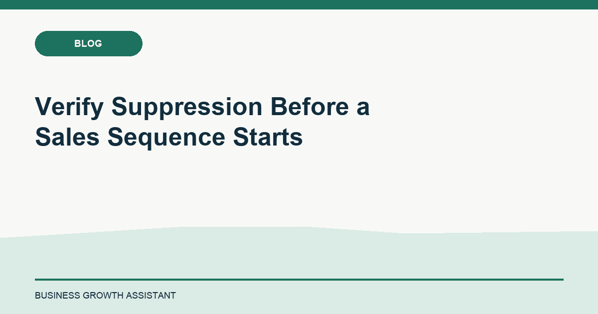Verify Suppression Before a Sales Sequence Starts