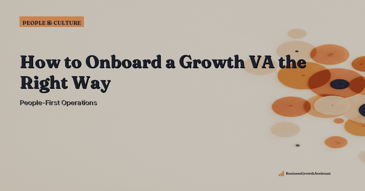 How to Onboard a Growth VA the Right Way