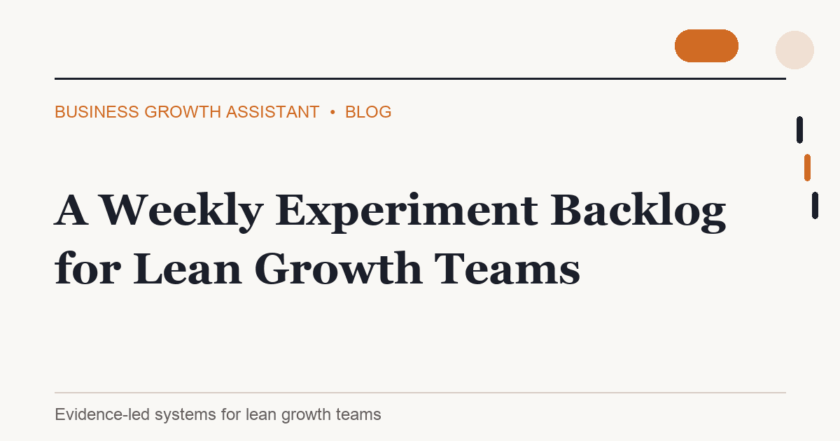 A Weekly Experiment Backlog for Lean Growth Teams